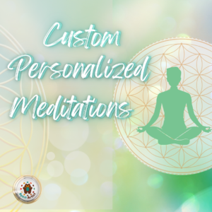 Custom Personalized Meditation