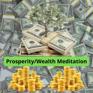 Prosperity/Wealth Meditation
